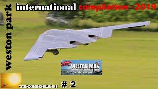 WESTON PARK INTERNATIONAL - 2019 RC FLIGHTLINE COMPILATION # 2 - GIANT SCALE MODELS IN THE UK