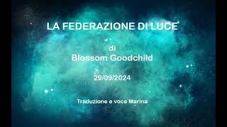 La Federazione di Luce, di Blossom Goodchild, 29/09/2024