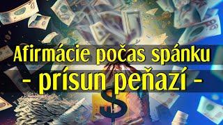 Afirmácie / Autosugescie počas spánku: Peniaze ku mne prichádzajú ľahko a často z viacerých zdrojov