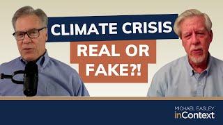 Should We Worry About Climate Change? with Calvin Beisner | Michael Easley inContext