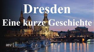 Dresden - Eine kurze Geschichte