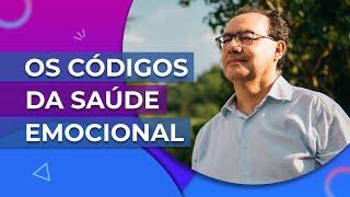 Os Códigos da Saúde Emocional | Augusto Cury