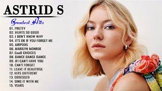 A.S.T.R.I.D.S Greatest Hits Full Album 2022 - Astrid S Hits Songs