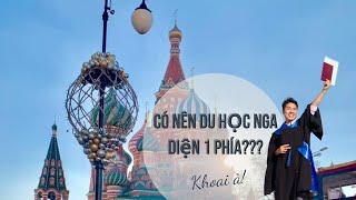 Có nên du học Nga diện 1 phía? | Khoai à!