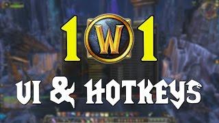 WoW 101 - UI & Hotkeys