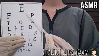 ASMR Cranial Nerve Exam‍️