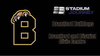  Stadium Journey - Brantford Bulldogs - Brantford and District Civic Centre