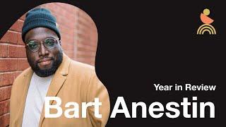 Bart Anestin - 2021 Year in Review | The More Life Podcast