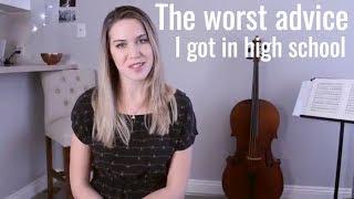 The worst advice I got in High School - Becoming a musician, classical musicians, music school