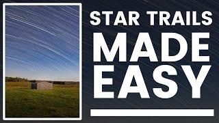 How To Photograph Star Trails - Easy Tutorial