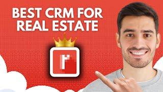 Best CRM For Real Estate (2025)