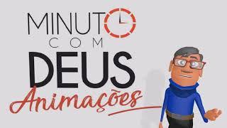 Não perca a sua Fé - Minuto com Deus Animações