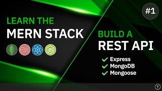 Learn The MERN Stack - Express & MongoDB Rest API