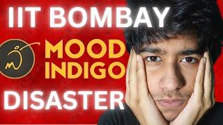 IIT Bombay Mood Indigo is a DISASTER!?