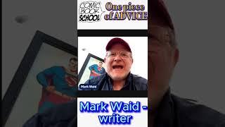 Mark Waid - One Piece of Advice - Comic Book School #writingcomics