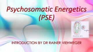 Psychosomatic Energetics with Dr Rainer Viehweger with Patricia Worby, PhD