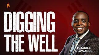 DIGGING THE WELL || P.DANIEL OLAWANDE || HANG OUT WITH JESUS SOUTH KOREA REVIVAL