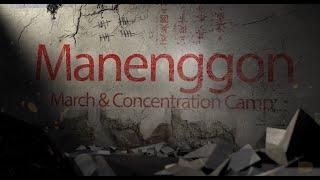 The Manenggon March and Concentration Camp: a documentary