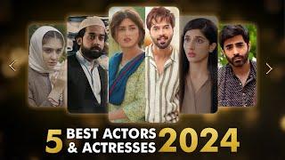 5 Best Actors & Actresses 2024