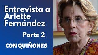 ARLETTE FERNÁNDEZ PARTE 2 | CON QUIÑONES