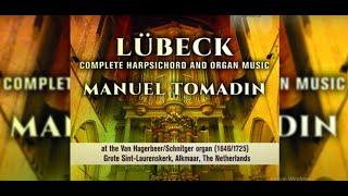 Vincent Lübeck (1654-1740) - Complete Harpsichord & Organ Works