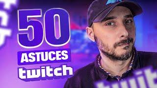 50 Astuces et Conseils pour Twitch