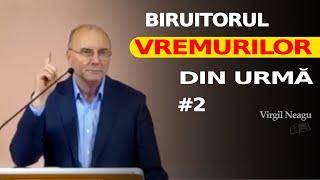 Biruitorul vremurilor din urmă #2 // Virgil Neagu