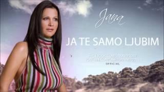 Jana - Ja te samo ljubim