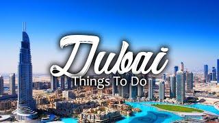 Top 20 Things To Do In Dubai UAE | Wanderlust