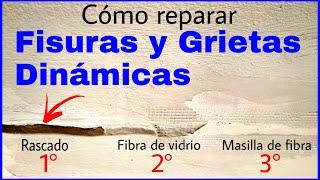 CÓMO REPARAR GRIETAS Y FISURAS DINÁMICAS