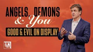 Angels, Demons & You [Good & Evil On Display] | Pastor Allen Jackson