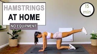 15 min HAMSTRING WORKOUT at Home | No Equipment | Bodyweight Hamstring Workout