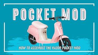 How to Assemble The Razor Pocket Mod