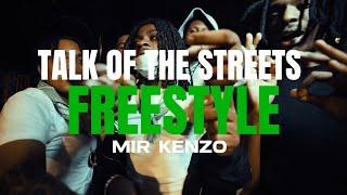 Official Talk Of The Streets Freestyle #89 - Mir Kenzo |​⁠@BeenBugginVisuals ​⁠| ​@JefeProductions