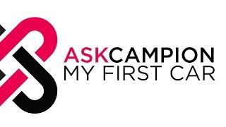 ASK CAMPION: My Very First Car