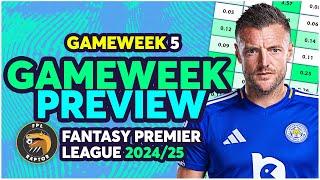 FPL GAMEWEEK 5 PREVIEW | VARDY PARTY?  | Fantasy Premier League Tips 2024/25