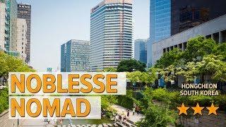 Noblesse Nomad hotel review | Hotels in Hongcheon | Korean Hotels