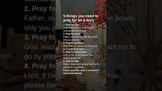 5 things you need to pray for on a daily #jesus #love #thanksjesus #godanswers #god #thankujesus