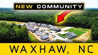 NEW Waxhaw NC Community: BASEMENTS,  5-6 BEDS,  3 CAR GARAGE