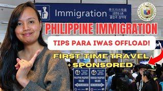 September 2024: Tips para Iwas Offload sa Philippine Immigration!