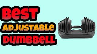Top 5 Best Adjustable Dumbbells [Dumbbell Reviews 2022]
