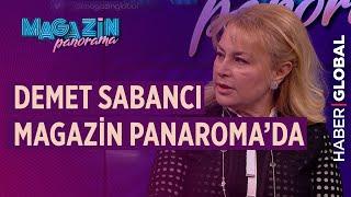 Demet Sabancı Magazin Panorama'da