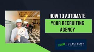 How to Automate Your Recruiting Agency