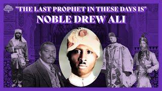 "The Last Prophet In These Days Is Noble Drew Ali": The Story Of The Moorish Science Temple