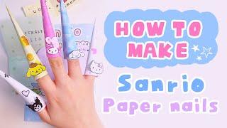 [paperdiy] Tutorial how to make paper nails sanrio theme  Give it to friend as a gift 