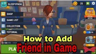 How to add friend hide online game mian