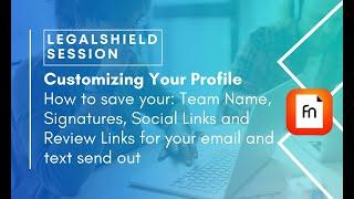 How to Customize your Profile on LegalShield using Fieldnotes ai!