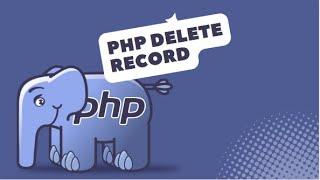 Delete Record in PHP | Urdu-Hindi | PHP Tutorial For Beginners | Kincode