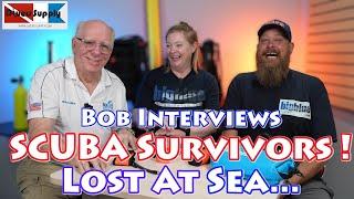 2024 Scuba Survivors Interview** 39 Hours ago Sea Ordeal...