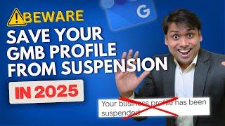 Avoid GMB suspension in 2025: Protect Your Google Business Profile Now